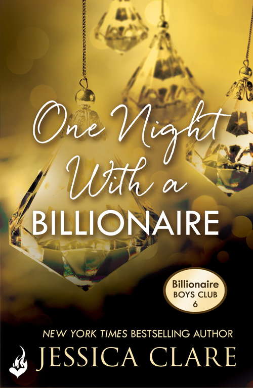 Book cover of One Night With A Billionaire: Billionaire Boys Club 6 (ebook) Billionaire Boys Club (Billionaire Boys Club #6)
