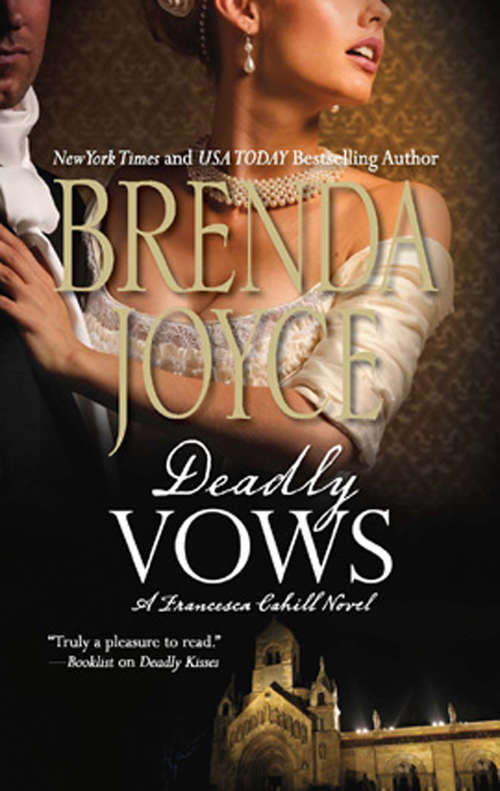 Book cover of Deadly Vows (ePub First edition) (A Francesca Cahill Novel #3)