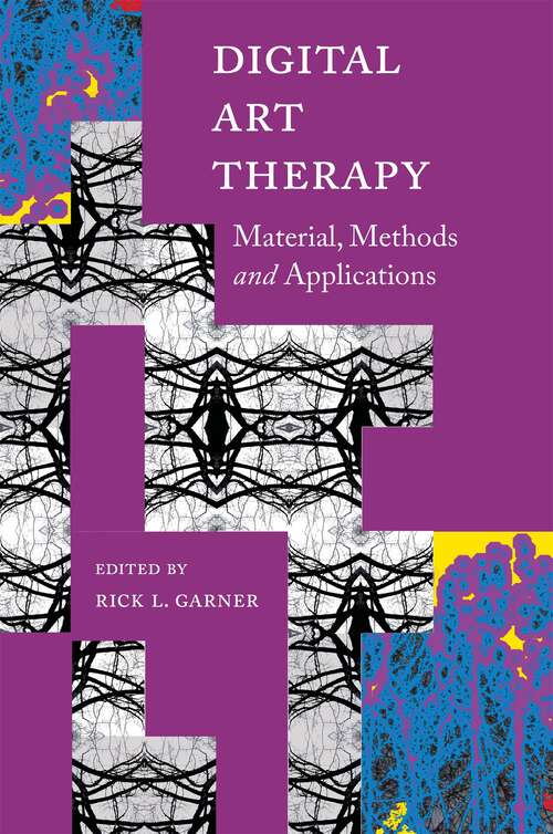 Book cover of Digital Art Therapy: Material, Methods, and Applications