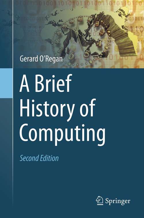 Book cover of A Brief History of Computing (2nd ed. 2012)