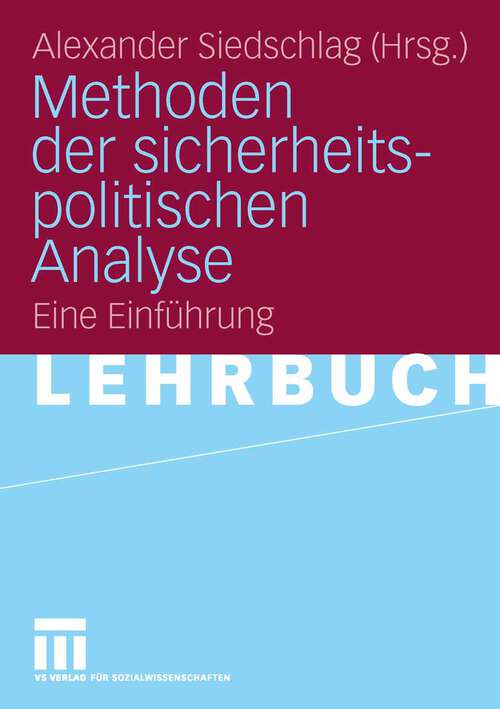 Book cover of Methoden der sicherheitspolitischen Analyse: Eine Einführung (2006)