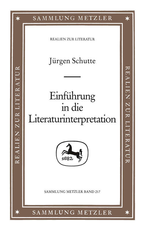 Book cover of Einführung in die Literaturinterpretation: Sammlung Metzler, 217 (1. Aufl. 1985) (Sammlung Metzler)