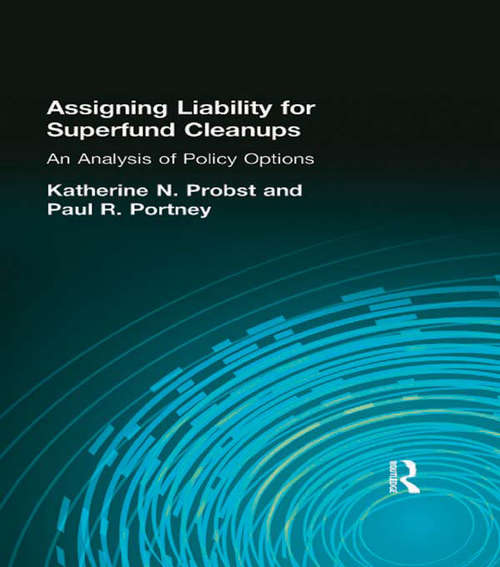 Book cover of Assigning Liability for Superfund Cleanups: An Analysis of Policy Options