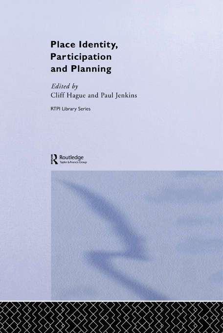 Book cover of Place Identity, Participation and Planning (RTPI Library Series)