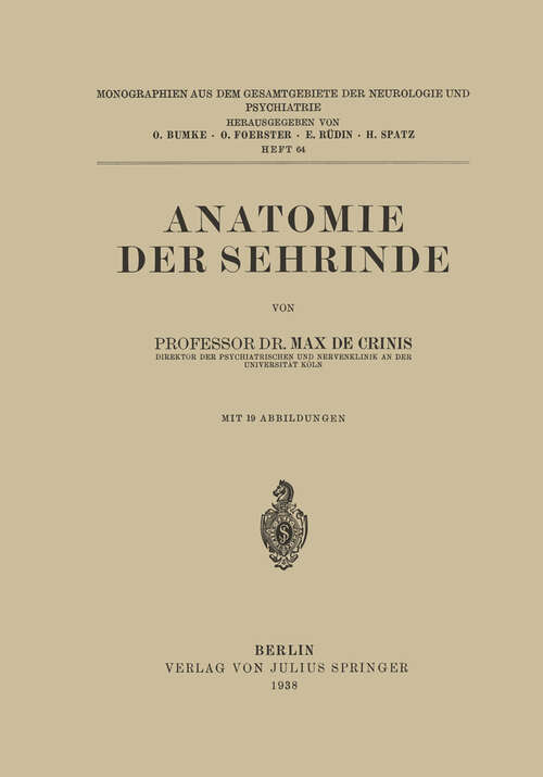 Book cover of Anatomie der Sehrinde (1938) (Monographien aus dem Gesamtgebiete der Neurologie und Psychiatrie #64)