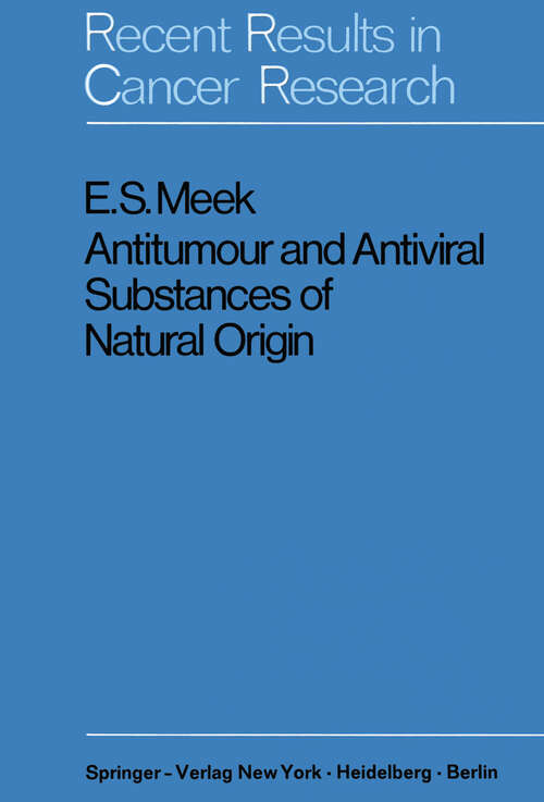 Book cover of Antitumour and Antiviral Substances of Natural Origin (1970) (Recent Results in Cancer Research #28)