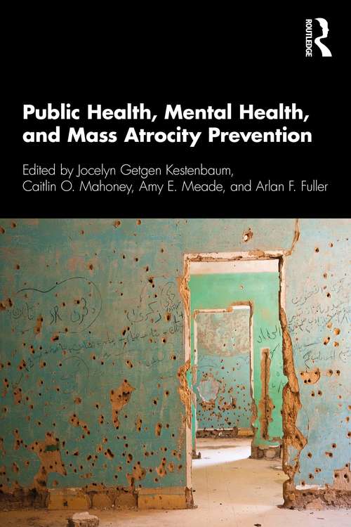 Book cover of Public Health, Mental Health, and Mass Atrocity Prevention