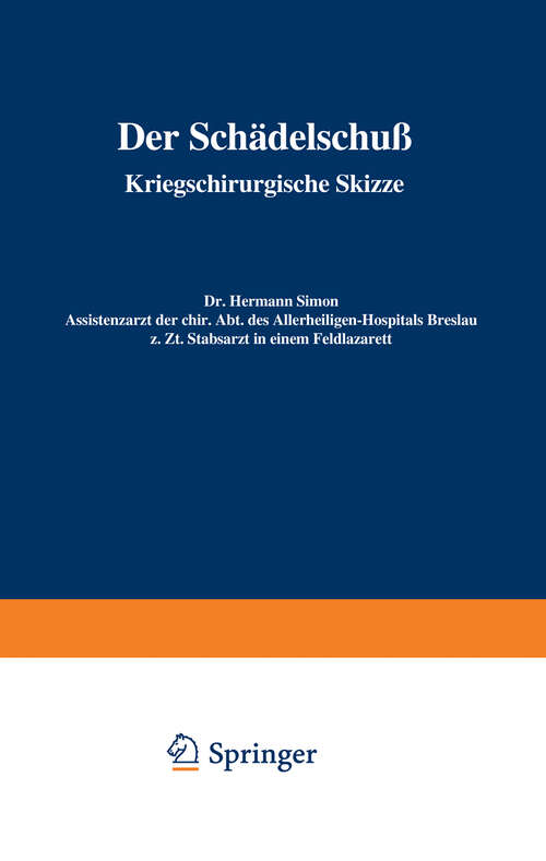 Book cover of Der Schädelschuß: Kriegschirurgische Skizze (1916)