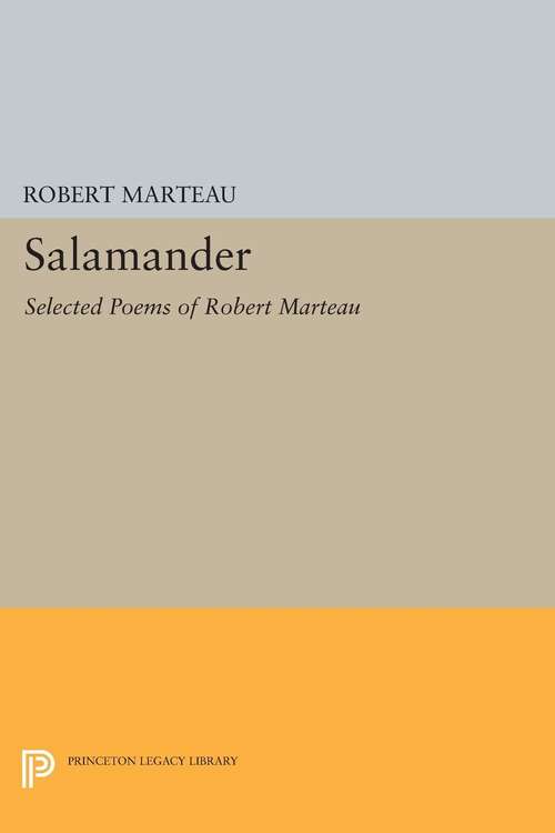 Book cover of Salamander: Selected Poems of Robert Marteau