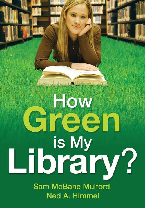 Book cover of How Green is My Library? (Non-ser.)