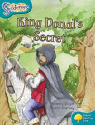 Book cover of Oxford Reading Tree, Stage 9, Snapdragons: King Donal's Secret