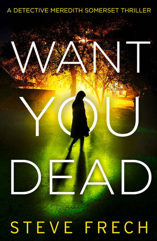 Book cover of Want You Dead (ePub edition) (Detective Meredith Somerset #2)
