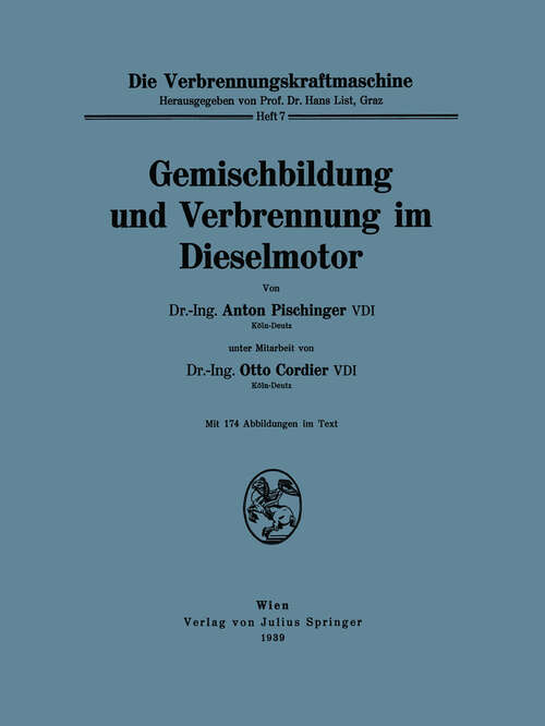 Book cover of Gemischbildung und Verbrennung im Dieselmotor (1939) (Die Verbrennungskraftmaschine #7)