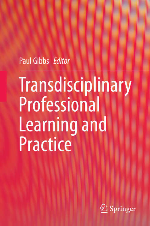 Book cover of Transdisciplinary Professional Learning and Practice (2015)