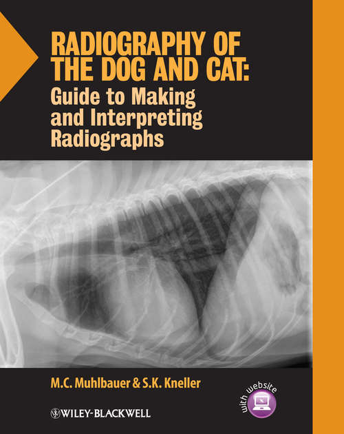 Book cover of Radiography of the Dog and Cat: Guide to Making and Interpreting Radiographs