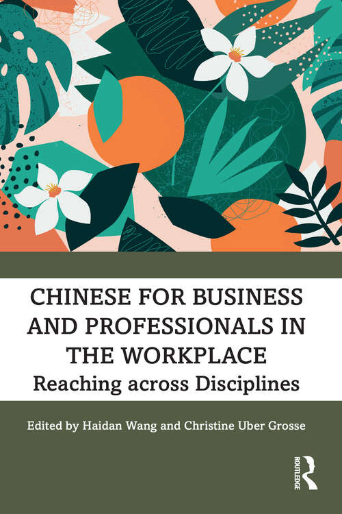 Book cover of Chinese for Business and Professionals in the Workplace: Reaching across Disciplines