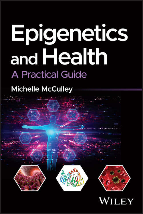 Book cover of Epigenetics and Health: A Practical Guide