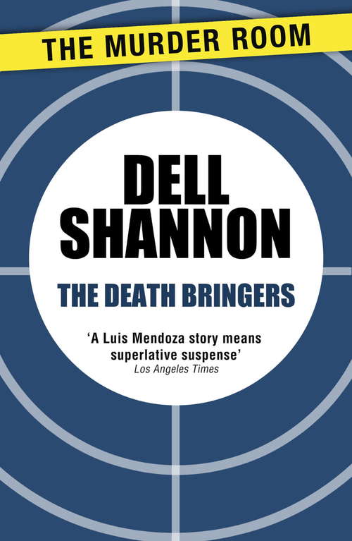 Book cover of The Death Bringers (A Lieutenant Luis Mendoza Mystery)