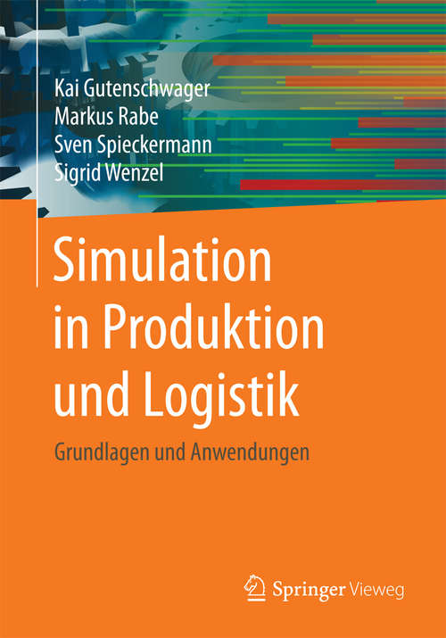 Book cover of Simulation in Produktion und Logistik: Grundlagen und Anwendungen