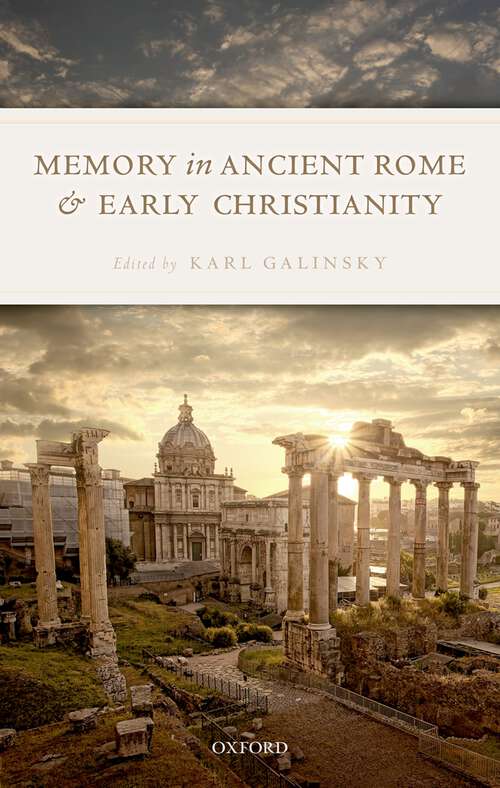 Book cover of Memory in Ancient Rome and Early Christianity