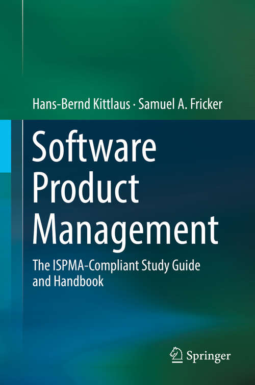 Book cover of Software Product Management: The ISPMA-Compliant Study Guide and Handbook