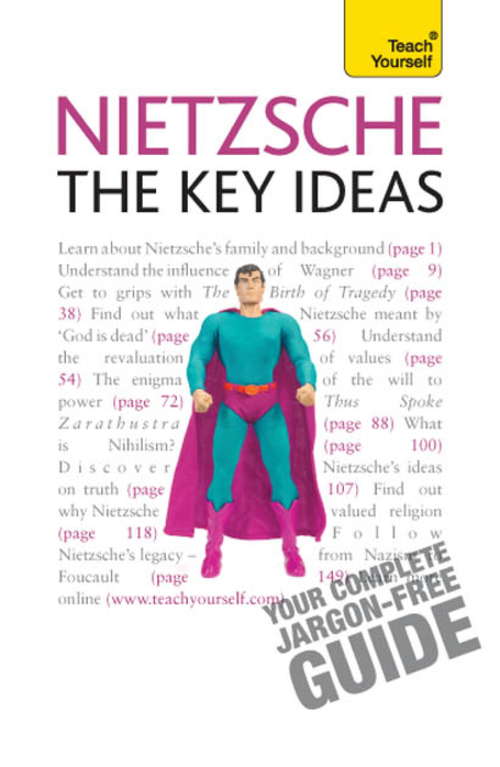 Book cover of Nietzsche - The Key Ideas: The Key Ideas (2) (Teach Yourself)