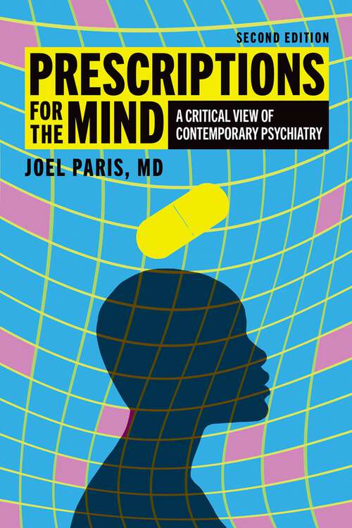 Book cover of Prescriptions for the Mind: A Critical View of Contemporary Psychiatry (2)