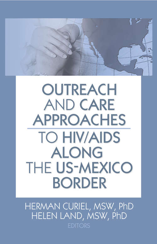 Book cover of Outreach and Care Approaches to HIV/AIDS Along the US-Mexico Border