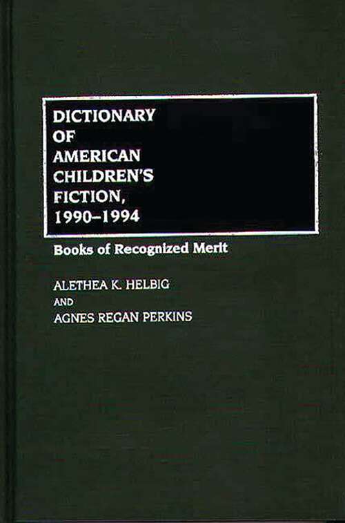 Book cover of Dictionary of American Children's Fiction, 1990-1994: Books of Recognized Merit