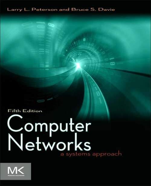 Book cover of Computer Networks: A Systems Approach (5) (The Morgan Kaufmann Series in Networking)