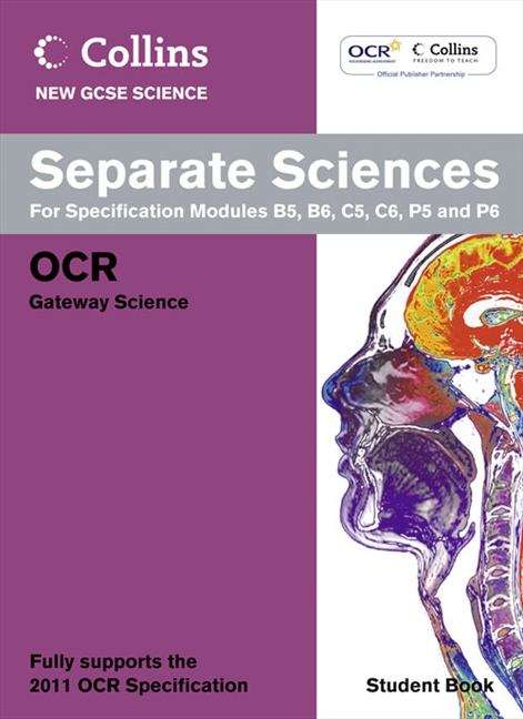 Book cover of Collins GCSE Science 2011 - Separate Sciences Student Book: OCR Gateway (PDF)