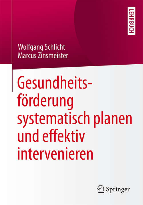 Book cover of Gesundheitsförderung systematisch planen und effektiv intervenieren (2015)