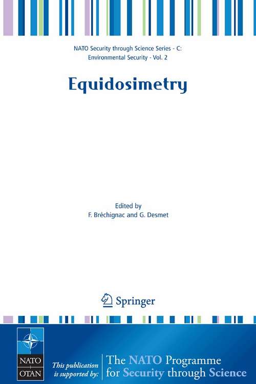 Book cover of Equidosimetry: Ecological Standardization and Equidosimetry for Radioecology and Environmental Ecology (2005) (Nato Security through Science Series C:: Vol. 2)