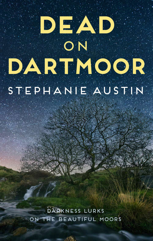 Book cover of Dead on Dartmoor: Darkness lurks on the beautiful moors (The Devon Mysteries #2)