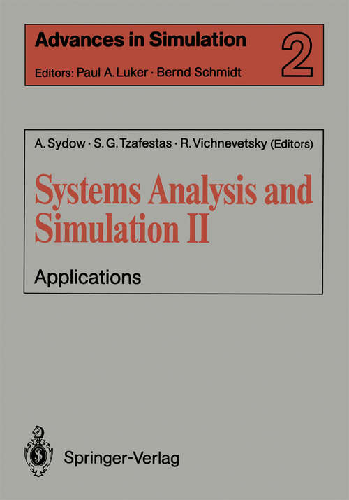 Book cover of Systems Analysis and Simulation II: Applications Proceedings of the International Symposium held in Berlin, September 12–16, 1988 (1988) (Advances in Simulation #2)