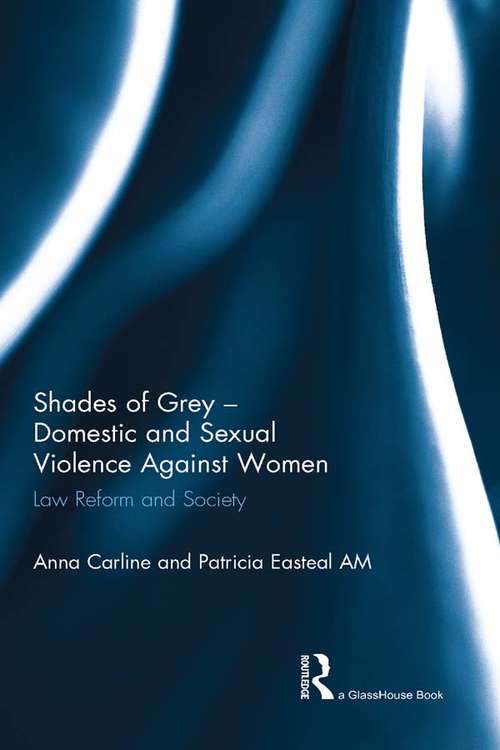 Book cover of Shades of Grey - Domestic and Sexual Violence Against Women: Law Reform and Society