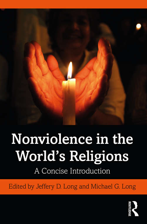 Book cover of Nonviolence in the World’s Religions: A Concise Introduction