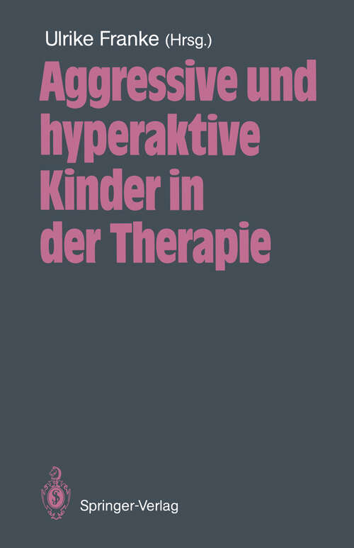 Book cover of Aggressive und hyperaktive Kinder in der Therapie (1988)