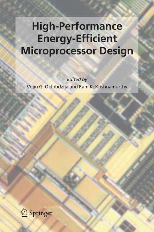 Book cover of High-Performance Energy-Efficient Microprocessor Design (2006) (Integrated Circuits and Systems)