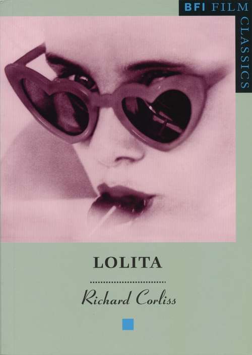 Book cover of Lolita (BFI Film Classics)