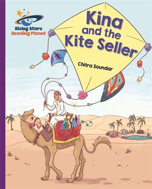 Book cover of Reading Planet - Kina and the Kite Seller - Purple: Galaxy (Rising Stars Reading Planet)