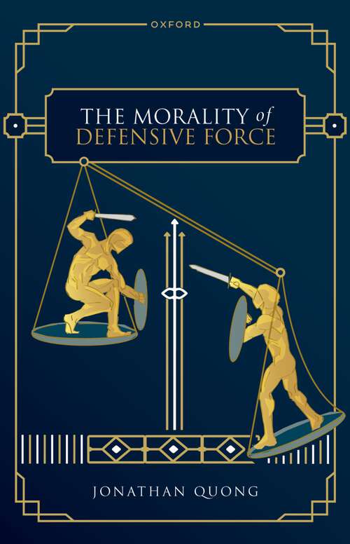 Book cover of The Morality of Defensive Force