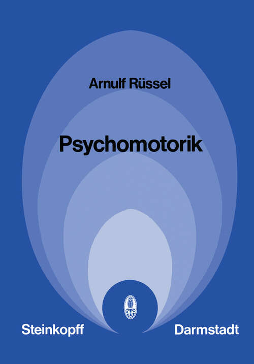 Book cover of Psychomotorik: Empirie und Theorie der Alltags-, Sport- und Arbeitsbewegungen (1976) (Reihe 1: Grundlagenforschung  und Grundlegende Methodik #77)