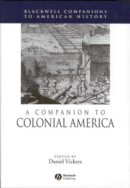 Book cover of A Companion to Colonial America (Wiley Blackwell Companions to American History)