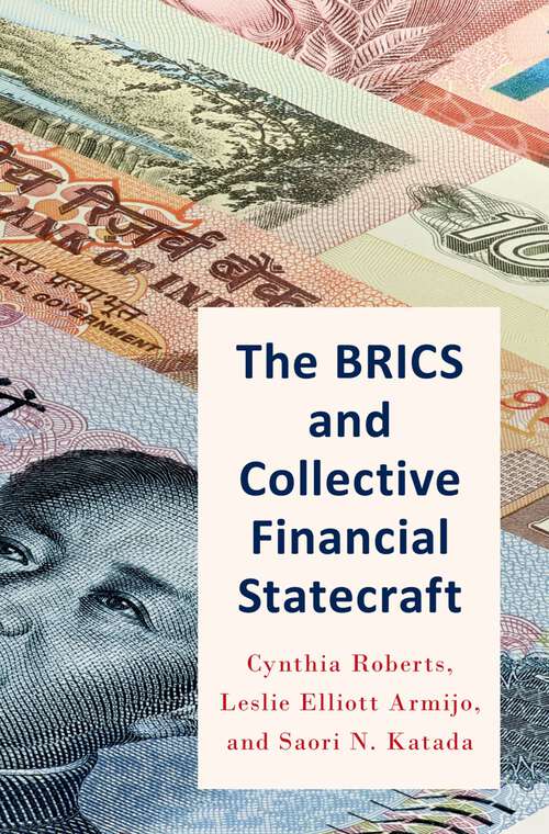 Book cover of The BRICS and Collective Financial Statecraft