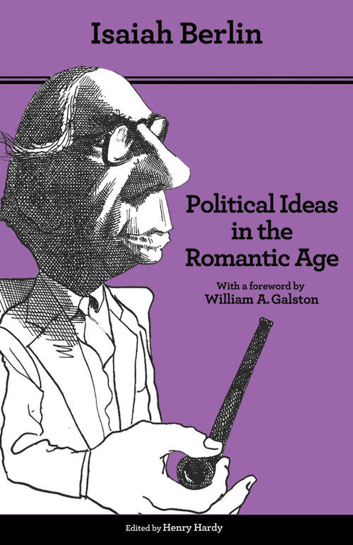 Book cover of Political Ideas in the Romantic Age: Their Rise and Influence on Modern Thought