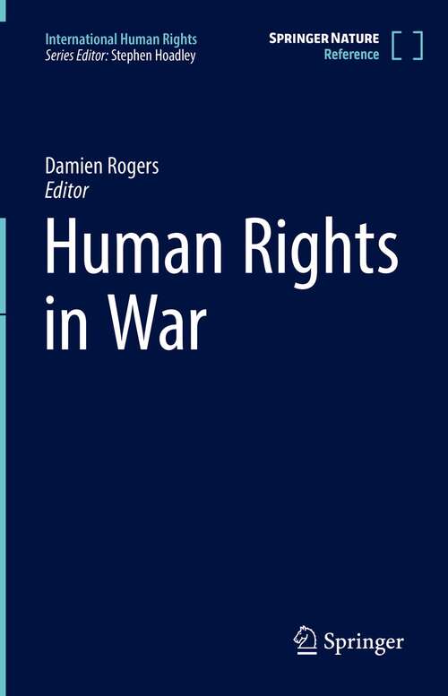 Book cover of Human Rights in War (International Human Rights Ser.)