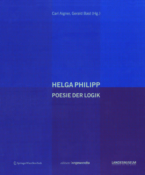 Book cover of Helga Philipp: Poesie der Logik (2010) (Edition Angewandte)