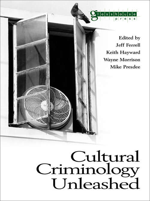 Book cover of Cultural Criminology Unleashed