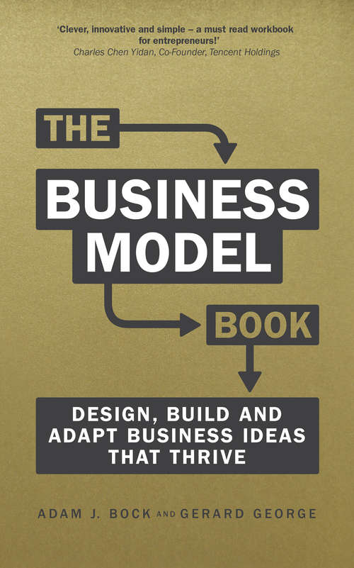 Book cover of Business Model Book, The: Design, Build And Adapt Business Ideas That Drive Business Growth (Brilliant Business)